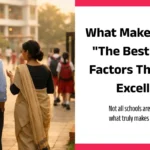 choose the best school || best school factors || school environment || good school